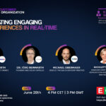 Webinar Spotlight: Creating Engaging Real-time Experiences to Enhance Your Customer Experience